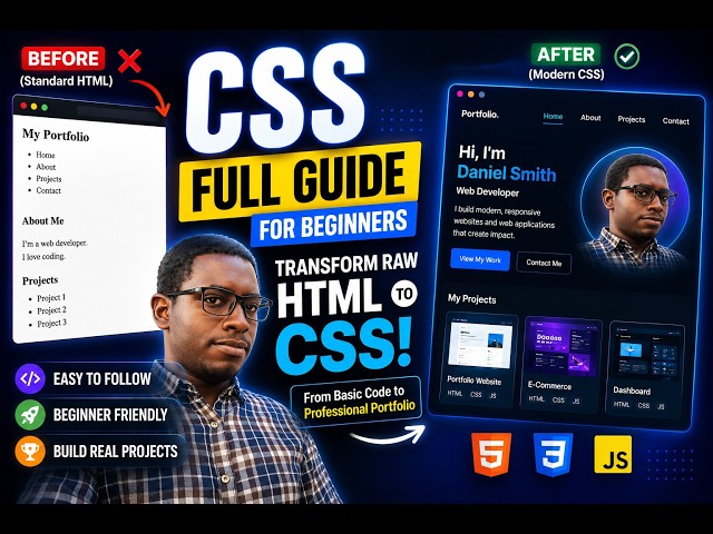 CSS Full Guide for Beginners: Transform Raw HTML Into a Professional Portfolio!