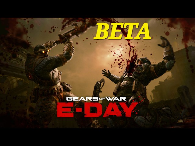 BETA last 6 hours of the Gears of War Eday neta - only have skin left to do.