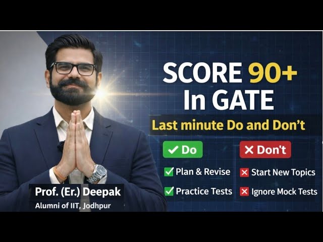 How To Score 90+ In GATE | Last Minute Do & Don’t | GATE Exam Strategy |GATE Last Minute Strategy 