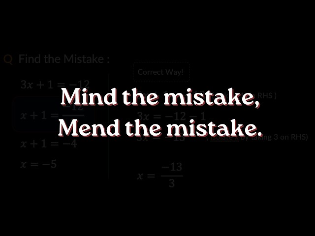 Mind the Mistake, Mend the Mistake | Finding the Unknown | Grade 7 | NCERT | Khan Academy