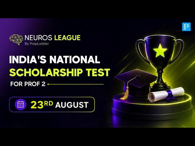 🧠 Neuros League for Prof 2 | National Scholarship Test | PrepLadder