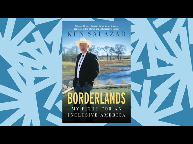 Former U.S. Mexico ambassador Ken Salazar on new memoir and "crisis" at the border