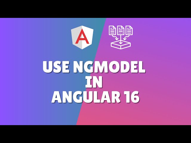 How to use ngModel in Angular 16? | Two-Way Data Binding