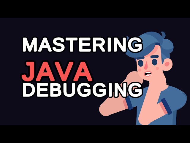 Mastering Java Debugging: Your Ultimate Guide