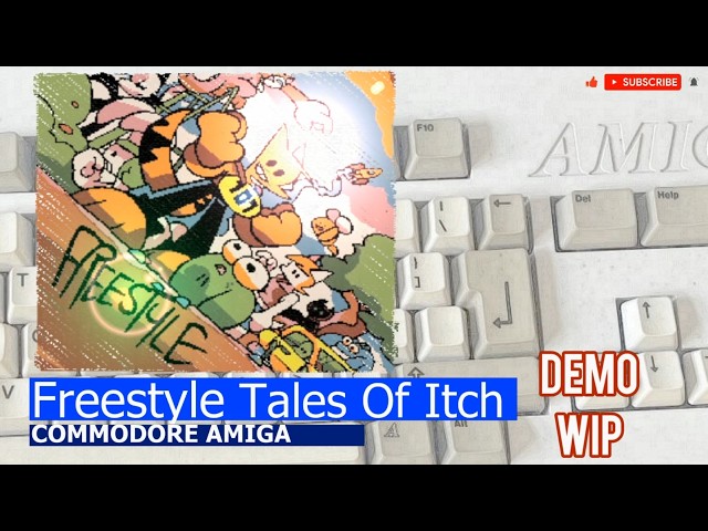 Commodore Amiga -=Freestyle Tales Of Itch=- demo WIP