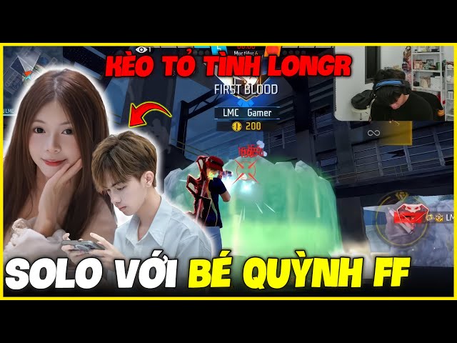 LMC 1v1 with Bé Quỳnh FF: The "Confess to Long R" Challenge?