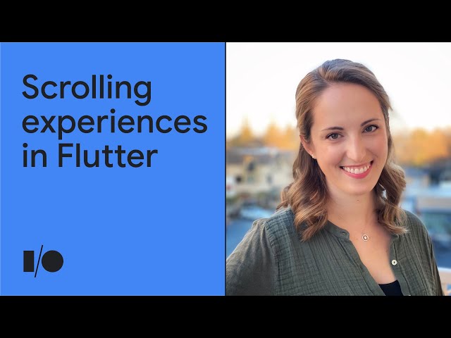 Building scrolling experiences in Flutter | Workshop