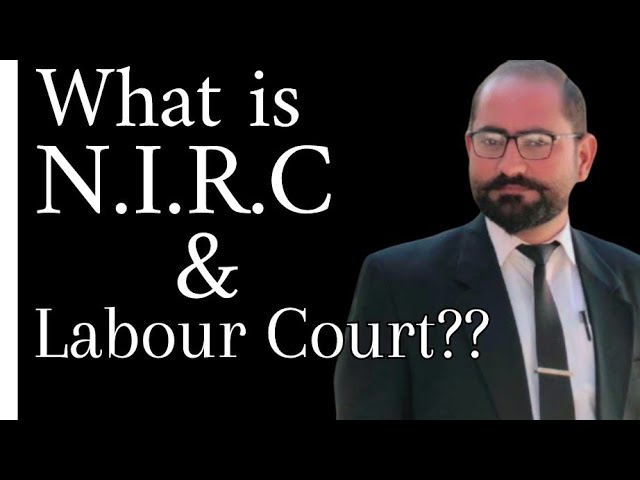 What Is N.I.R.C And Labour Court ? | Technical Points | Adv Majid Hussain
