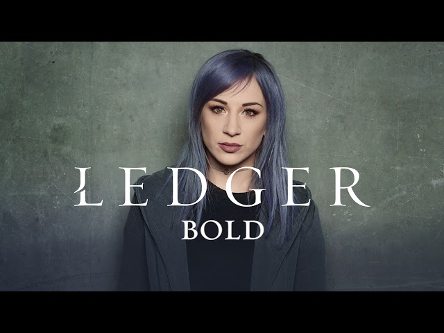 LEDGER: Bold (Official Audio)