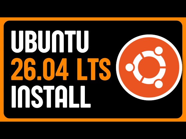 Ubuntu 26.04 LTS Install (Step-by-Step Guide)