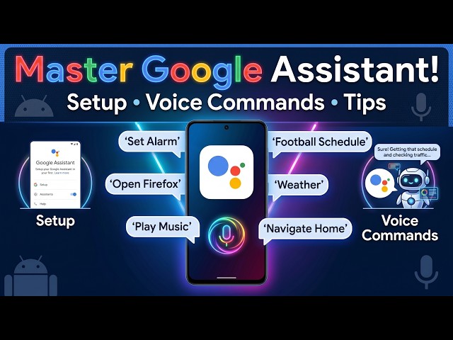 How to Set Up & Use Google Assistant on Android (Complete Android Tutorial)
