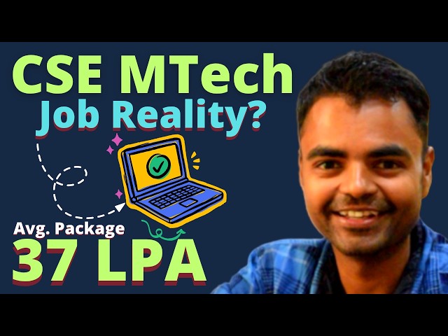 MTech CSE Placement in IIT NIT, Cut off, Salary, Average Package, Fees, MTech Admission 2026