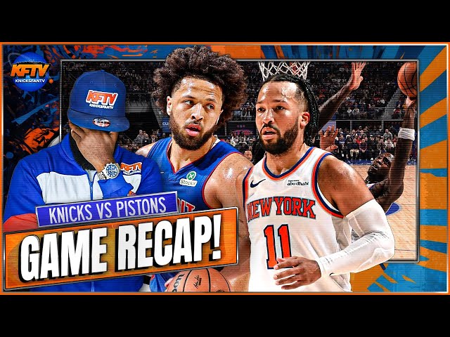 Knicks EMBARRASSED by Pistons | Live Postgame Recap: Out-Hustled, Out-Rebounded, Outclassed