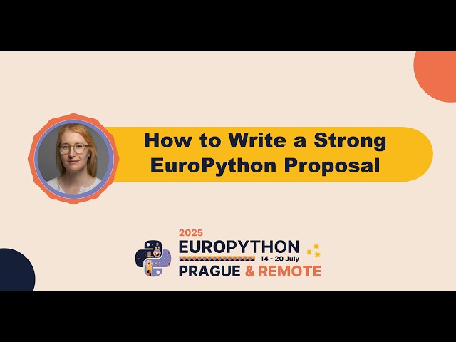 How to Write a Strong EuroPython Proposal