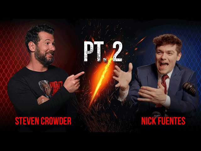 Steven Crowder Debates Nick Fuentes: Trump Has Failed & You Should Vote Democrat