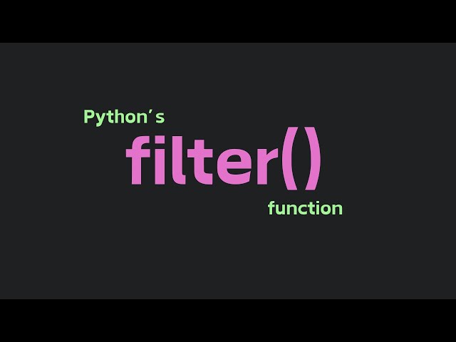 Python Filter Function Explained in 1 Minute