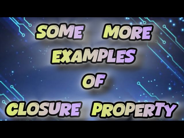 Some more examples of Closure Property #property #closure #maths #education #shorts #littleelucidate