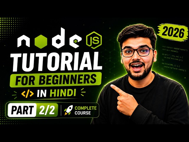 Node JS Complete Course in Hindi | Part 2/2 | Tutorial for Beginners
