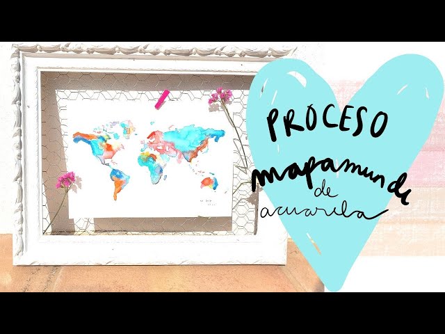 ACUARELA DE UN MAPAMUNDI A TODO COLOR