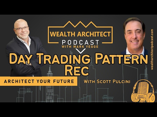 EP-193 -DayTrading Pattern Rec with Scott Pulcini