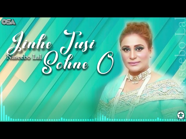 Jinhe Tusi Sohne O - Naseebo Lal - Best Hit Song | OSA Worldwide