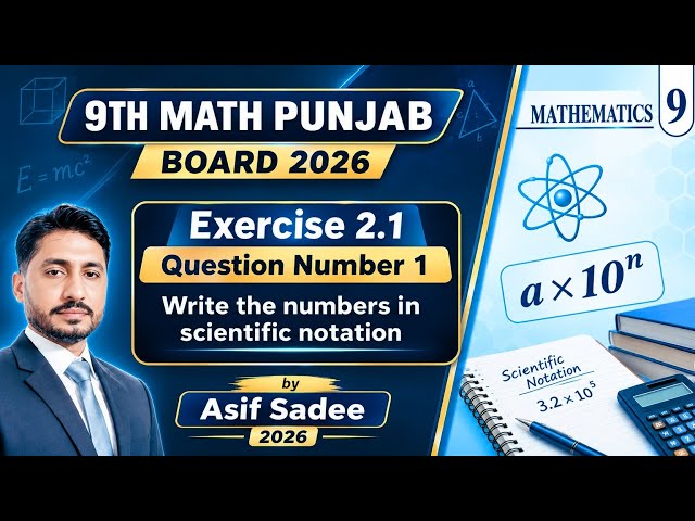 9th Class Math  Exercise 2.1 question 1 ,scientific notation Punjab Board New Syllabus By Asif Sadee
