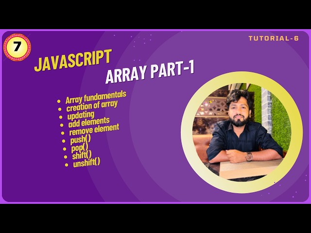 JavaScript Arrays Tutorial for Beginners | Arrays Explained | push(), pop(), shift(), unshift()