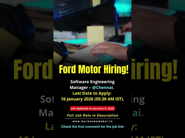 Ford hiring Software Engineering Manager in Chennai! Lead global tech teams. Apply before Jan 16.