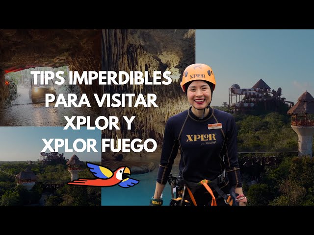 Tips imperdibles para visitar Xplor y Xplor Fuego ¡Aprovecha tu aventura al máximo!