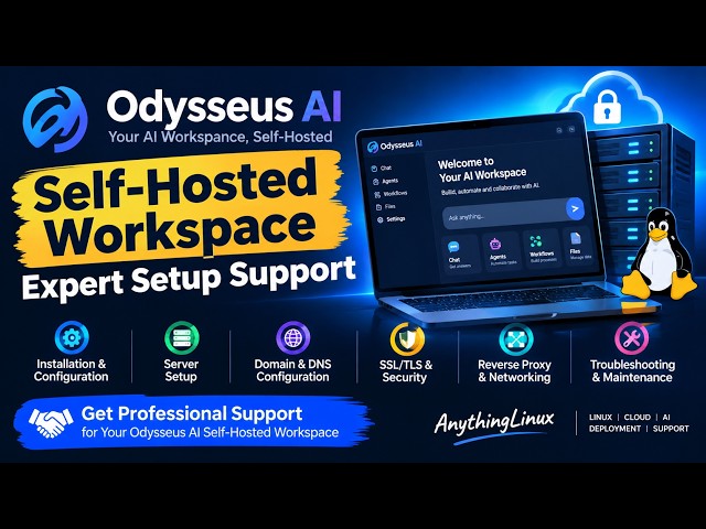 Odysseus AI Self-Hosted Workspace Expert Setup Support