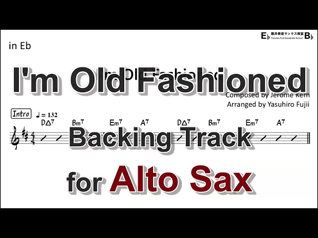 I'm Old Fashioned - Backing Track with Sheet Music for Alto Sax