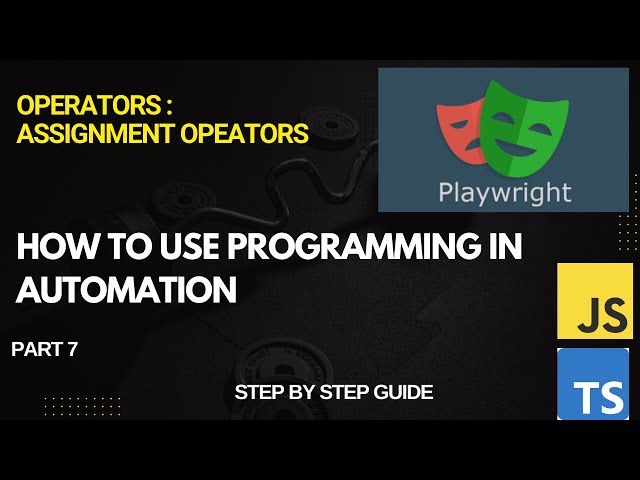 How To Use Assignment Operators in Automation | Playwright | For Beginners