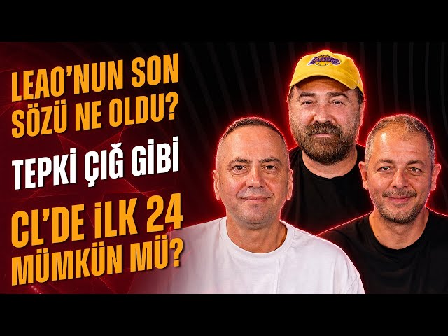Leao Galatasaray’da mı? | Şampiyonlar Ligi'ndeki rakipler | Dursun Özbek | Aston Villa