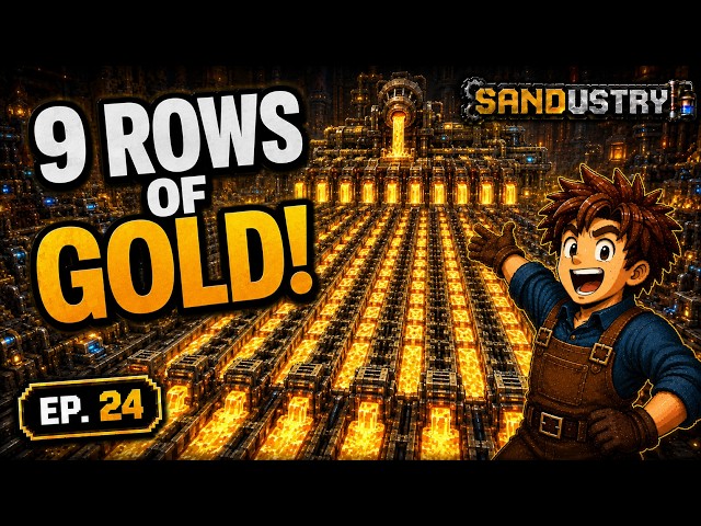 I Built a 9-LANE GOLD SMELTER! | Sandustry #24