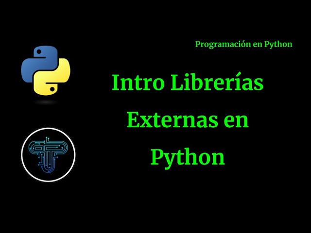 Python - Librerías Externas en Python