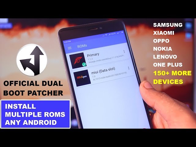 Install Multiple ROMs Any Android - Samsung, Xiaomi, Oppo, Nokia, Lenovo, LG etc. Dual Boot Patcher