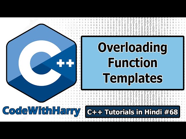 Member Function Templates & Overloading Template Functions in C++ | C++ Tutorials for Beginners #68