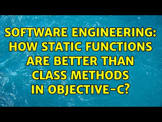 Software Engineering: How static functions are better than Class Methods in Objective-C?