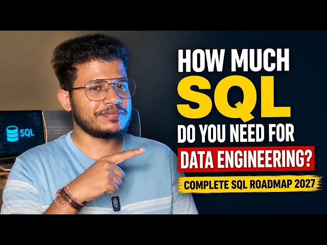 How Much SQL Do You Need for Data Engineering? | Complete SQL Roadmap 2027