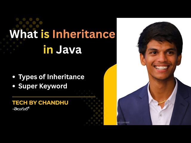 Inheritance in OOPs Explained in Telugu | Types, Examples & Super Keyword in Java #techbychandhu