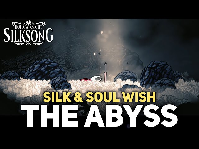 Hollow Knight Silksong - How To Reach Act 3 & Enter The Abyss (Silk & Soul Wish)
