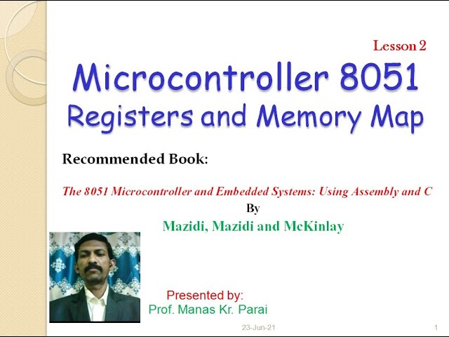 Lecture on 8051 Microcontroller Registers and Memory Map: Lesson 2