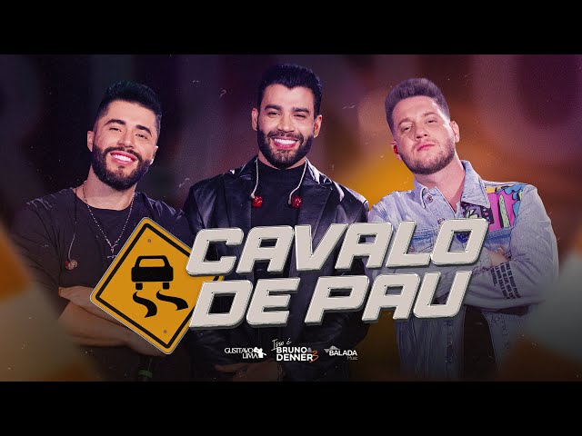 Bruno & Denner  e @gusttavolimaoficial  -   Cavalo de Pau