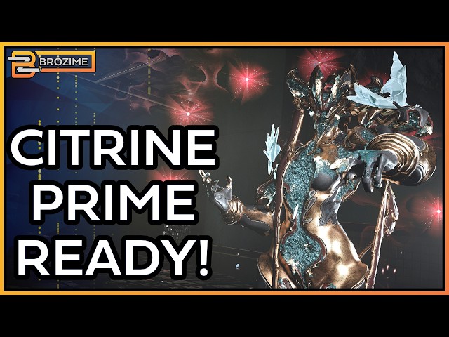 Ready for CITRINE PRIME! | Warframe Build Refresh 2026