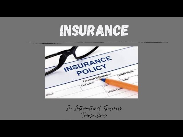 Insurance Law for International Business Transactions