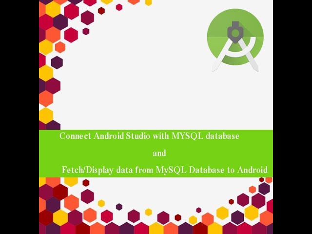 Connect Mysql Database with Android App and Display/Fetch data from Mysql Database  into Android App