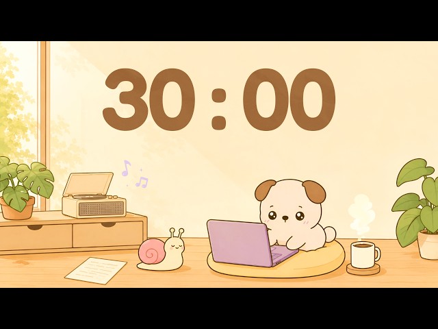 30 Minute Timer 🐶 Cozy Lofi for Study & Focus