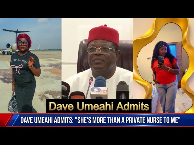 She's Not Just A Private Nurse To Dave Umeahi
