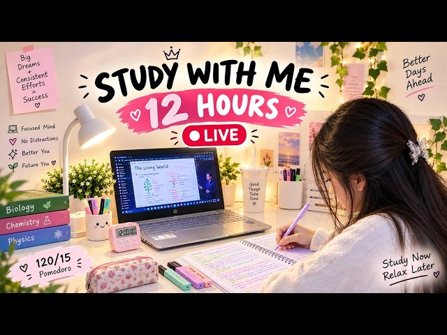 12+ HOURS! LIVE STUDY WITH ME 📚 | DAY 25/30 🧿 | NEET 2027 🎯 | 120/15 Pomodoro