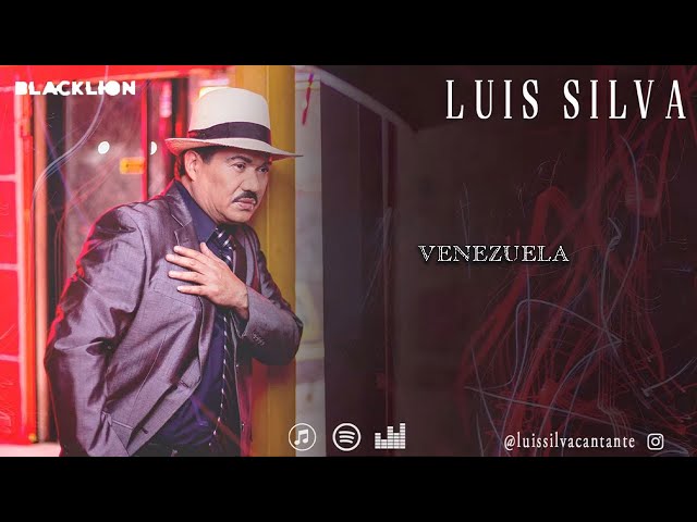 Luis Silva -  Venezuela(Video Lyric Oficial)
